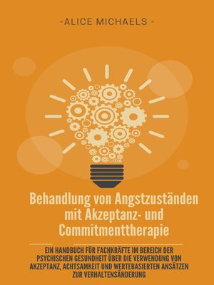 cover image of Behandlung von Angstzuständen mit Akzeptanz- und Commitmenttherapie